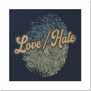 Love/Hate Fingerprint Posters and Art